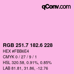 カラーコード: RGB 251.7 182.6 228 | qconv.com