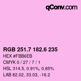 カラーコード: RGB 251.7 182.6 235 | qconv.com