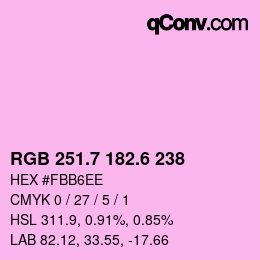 カラーコード: RGB 251.7 182.6 238 | qconv.com