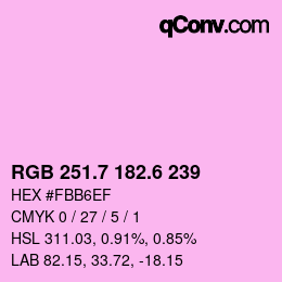 カラーコード: RGB 251.7 182.6 239 | qconv.com
