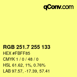 カラーコード: RGB 251.7 255 133 | qconv.com