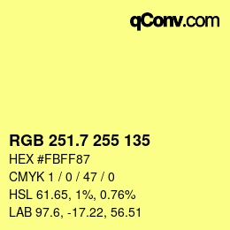カラーコード: RGB 251.7 255 135 | qconv.com