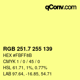 カラーコード: RGB 251.7 255 139 | qconv.com