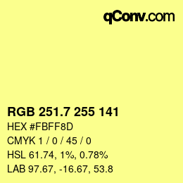 カラーコード: RGB 251.7 255 141 | qconv.com
