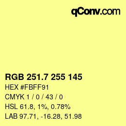カラーコード: RGB 251.7 255 145 | qconv.com