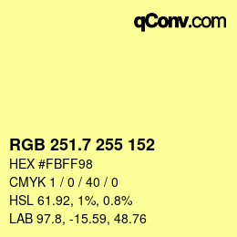 カラーコード: RGB 251.7 255 152 | qconv.com