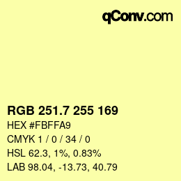 カラーコード: RGB 251.7 255 169 | qconv.com