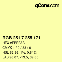 カラーコード: RGB 251.7 255 171 | qconv.com