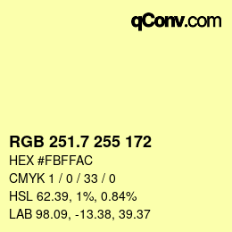カラーコード: RGB 251.7 255 172 | qconv.com