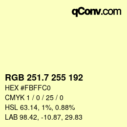 カラーコード: RGB 251.7 255 192 | qconv.com