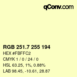 カラーコード: RGB 251.7 255 194 | qconv.com