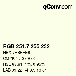 カラーコード: RGB 251.7 255 232 | qconv.com