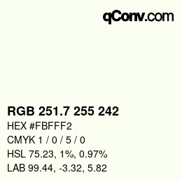 カラーコード: RGB 251.7 255 242 | qconv.com