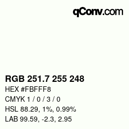カラーコード: RGB 251.7 255 248 | qconv.com