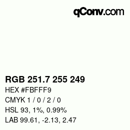 カラーコード: RGB 251.7 255 249 | qconv.com