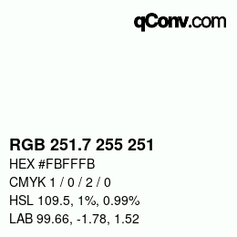 カラーコード: RGB 251.7 255 251 | qconv.com