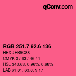 カラーコード: RGB 251.7 92.6 136 | qconv.com
