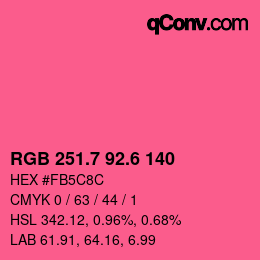 カラーコード: RGB 251.7 92.6 140 | qconv.com