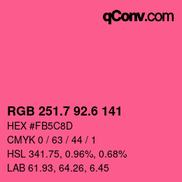 カラーコード: RGB 251.7 92.6 141 | qconv.com