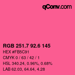 カラーコード: RGB 251.7 92.6 145 | qconv.com