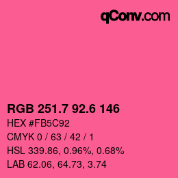 カラーコード: RGB 251.7 92.6 146 | qconv.com