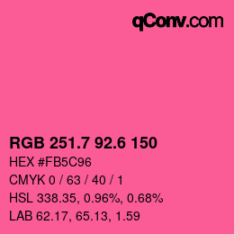 カラーコード: RGB 251.7 92.6 150 | qconv.com