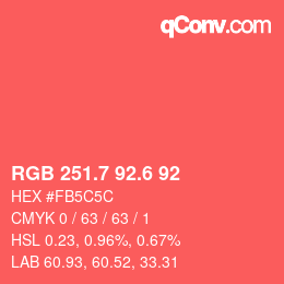 カラーコード: RGB 251.7 92.6 92 | qconv.com