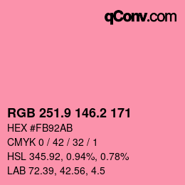 カラーコード: RGB 251.9 146.2 171 | qconv.com