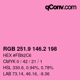 カラーコード: RGB 251.9 146.2 198 | qconv.com