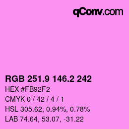 カラーコード: RGB 251.9 146.2 242 | qconv.com