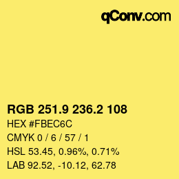 カラーコード: RGB 251.9 236.2 108 | qconv.com