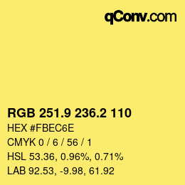 カラーコード: RGB 251.9 236.2 110 | qconv.com