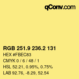 カラーコード: RGB 251.9 236.2 131 | qconv.com