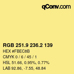 カラーコード: RGB 251.9 236.2 139 | qconv.com