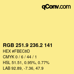 カラーコード: RGB 251.9 236.2 141 | qconv.com