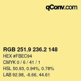 カラーコード: RGB 251.9 236.2 148 | qconv.com