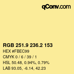 カラーコード: RGB 251.9 236.2 153 | qconv.com