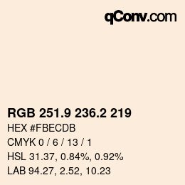カラーコード: RGB 251.9 236.2 219 | qconv.com