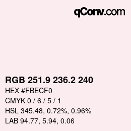 カラーコード: RGB 251.9 236.2 240 | qconv.com
