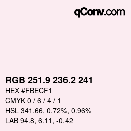 カラーコード: RGB 251.9 236.2 241 | qconv.com