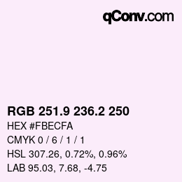 カラーコード: RGB 251.9 236.2 250 | qconv.com