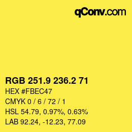 カラーコード: RGB 251.9 236.2 71 | qconv.com