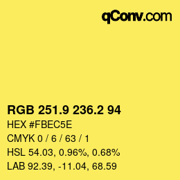 カラーコード: RGB 251.9 236.2 94 | qconv.com