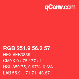 カラーコード: RGB 251.9 56.2 57 | qconv.com