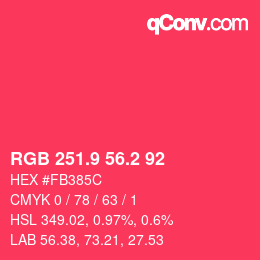 カラーコード: RGB 251.9 56.2 92 | qconv.com