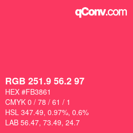 カラーコード: RGB 251.9 56.2 97 | qconv.com
