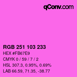 Color code: RGB 251 103 233 | qconv.com