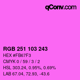 Color code: RGB 251 103 243 | qconv.com