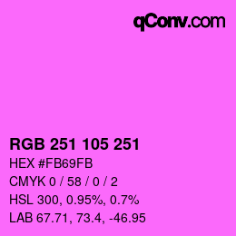 Color code: RGB 251 105 251 | qconv.com