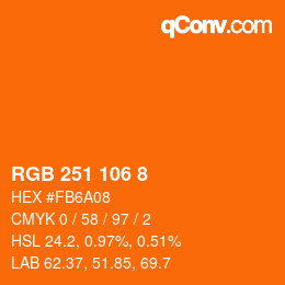 Color code: RGB 251 106 8 | qconv.com